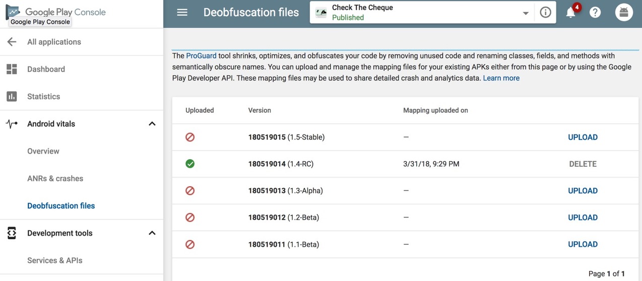  ProGuard to optimize and obfuscate your APK files, you can upload a ProGuard mapping file for each version of your app on the Play Console to deobfuscate your crash stack traces and help you better analyze your app's crashes